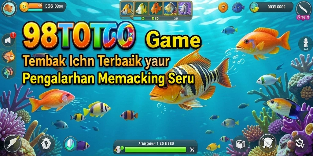 Screenshot gameplay 98TOTO menampilkan serunya berburu ikan.